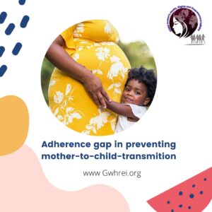 Read more about the article adherence gap in preventing mother-to-child transmission